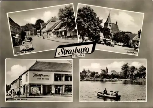 Ak Strasburg in der Uckermark, Marktplatz, Stadtsee, Kaufhaus des Bauern, Altstädter Straße