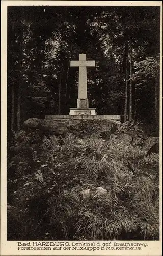 Ak Bad Harzburg am Harz, Denkmal d. gef. Braunschwg. Forstbeamten auf der Muxklippe b. Molkenhaus