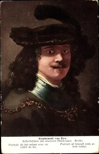 Künstler Ak Rembrandt van Ryn, Selbstbildnis mit eisernem Halskragen