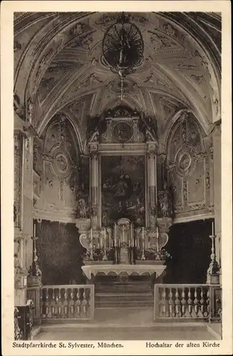 Ak München, Stadtpfarrkirche St. Sylvester, Hochaltar der alten Kirche