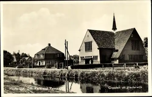 Ak Haulerwijk Friesland Niederlande, Ger. Kerk met Pastorie