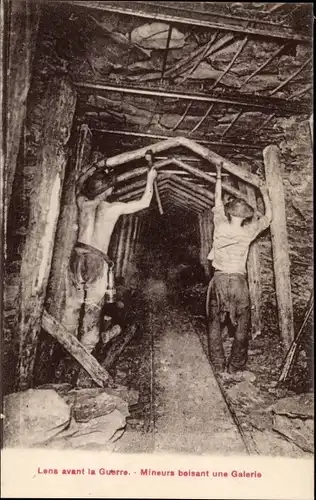 Ak Lens avant la Guerre, Mineurs boisant une Galerie