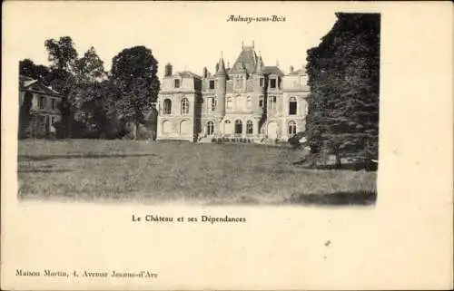 Ak Aulnay sous Bois Seine Saint Denis, le Château et ses Dependances