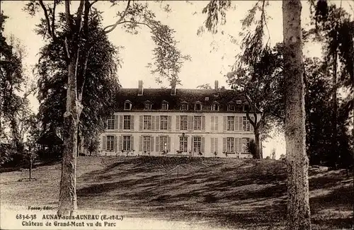 Ak Aunay-sous-Auneau Eure-et-Loir, Château de Grand Mont