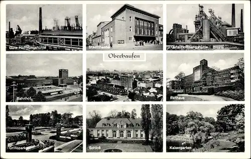 Ak Oberhausen im Ruhrgebiet, Bahnhof, Rathaus, Grillopark, Gute Hoffnungshütte, Kaisergarten