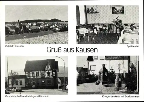 Ak Kausen im Westerwald, Ortsbild, Gastwirtschaft Metzgerei Hammer, Kriegerdenkmal mit Dorfbrunnen