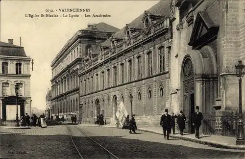 Ak Valenciennes Nord, L'Eglise Saint Nicolas, Le Lycee, Les Academies