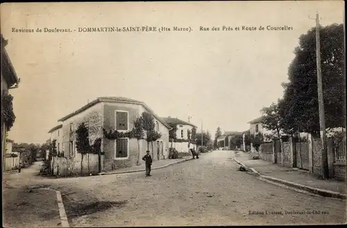 Ak Dommartin le Saint Père Haute-Marne, Rue des Pres et Route de Courcelles