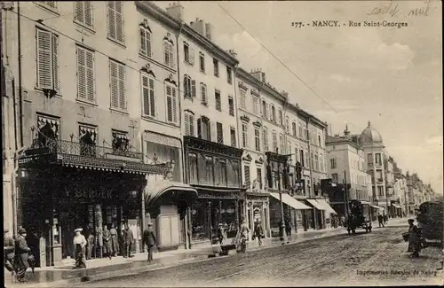 Ak Nancy Meurthe et Moselle Lothringen Elsaß, Rue Saint Georges, V. Berger