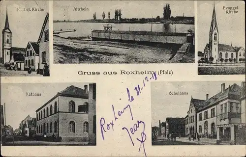 Ak Roxheim in der Pfalz, Kath. Kirche, Altrhein, Ev. Kirche, Rathaus, Schulhaus