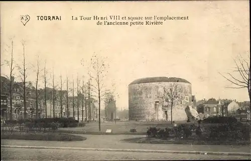Ak Tournai Wallonien Hennegau, Le Tour Henri VIII et square sur l'emplacement de l'ancienne Riviere