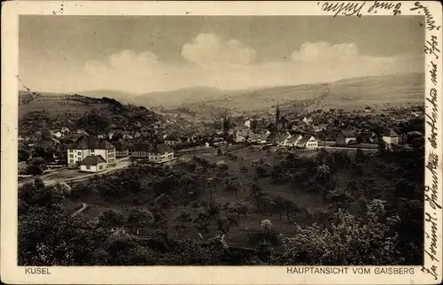 Ak Kusel in der Pfalz, Hauptansicht vom Gaisberg