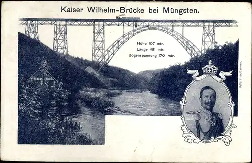 Ak Müngsten an der Wupper Wuppertal, Kaiser Wilhelm-Brücke, Portrait Wilhelm II