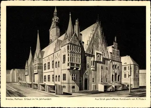 Ak Wrocław Breslau Schlesien, Rathaus, Aus Stroh geschaffen von R. Mideck