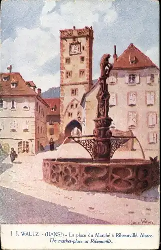 Künstler Ak Hansi, Jean Jacques Waltz, Ribeauvillé Rappoltsweiler Elsaß Elsass Haut Rhin, Marktplatz