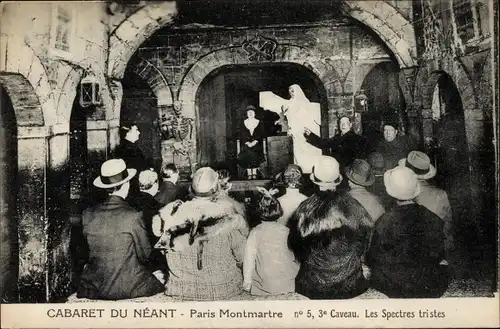 Ak Paris XVIII Montmartre, Cabaret du Néant, Caveau, Les Spectres tristes