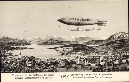 Ak Luzern Stadt Schweiz, Erinnerung an die Eröffnung der ersten Luftschiffstation in Schweiz