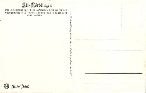 Ak Nördlingen in Schwaben, Holzmarkt mit dem Daniel, Georgskirche, Hallgebäude