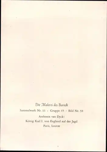 Sammelbild Die Malerei des Barock, Anthonis van Dyck, König Karl I von England auf der Jagd