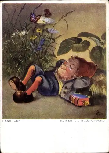 Künstler Ak Hans, Lang, Nur ein Viertelstündchen, Zwerg