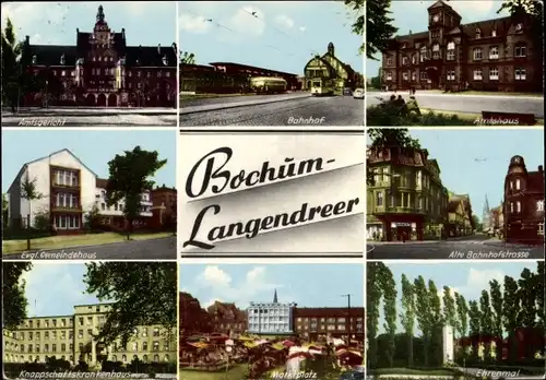 Ak Langendreer Bochum im Ruhrgebiet, Bahnhof, Amtsgericht, Gemeindehaus, Krankenhaus, Ehrenmal