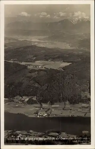 Ak Kärnten, Görlitzen, Blick von der Bergerhütte auf Osslacher Wörthersee und Hoch.