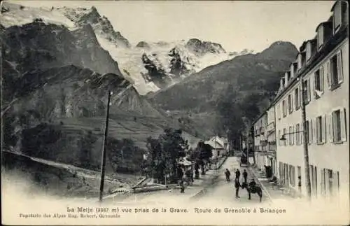 Ak Briancon Hautes Alpes, La Meije vue prise de la Grave, Ortschaft mit Landschaftsblick