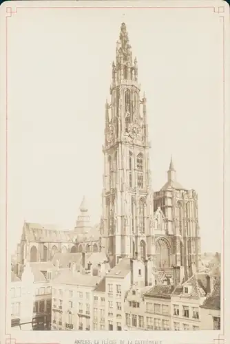 Kabinett Foto Anvers Antwerpen Flandern, La Fleche de la Cathedrale