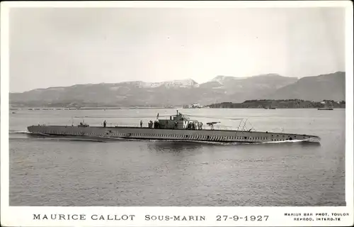 Ak Französisches Kriegsschiff, U-Boot Maurice Callot Sous Marin 27-9-1927