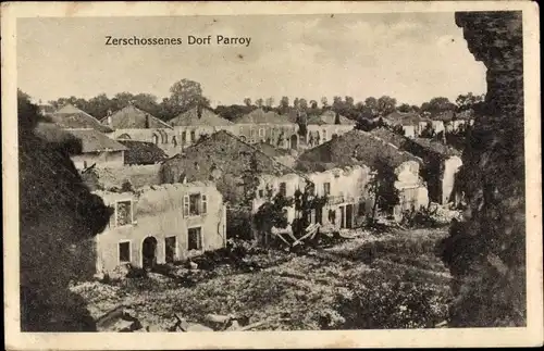 Ak Parroy Meurthe et Moselle, Zerschossenes Dorf