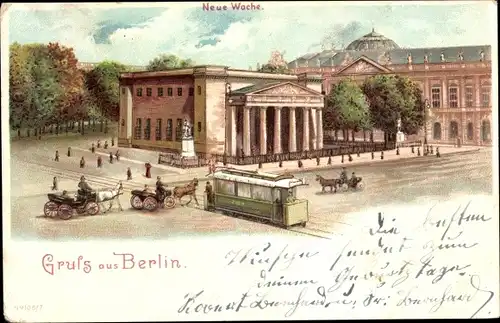 Litho Berlin Mitte, Blick auf die neue Wache, Straßenbahn und Pferdekutschen