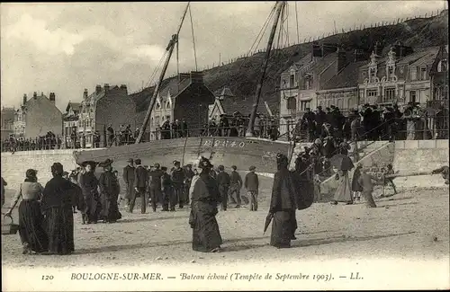 Ak Boulogne sur Mer Pas de Calais, Bateau echone 1903