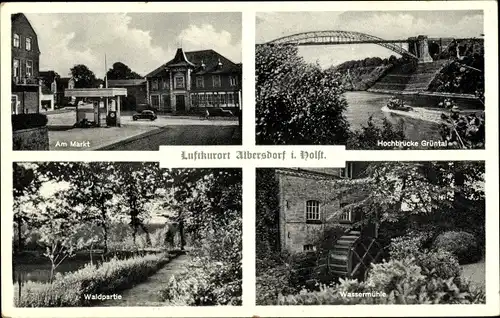Ak Albersdorf in Dithmarschen, Am Markt, Hochbrücke Grüntal, Waldpartie, Wassermühle