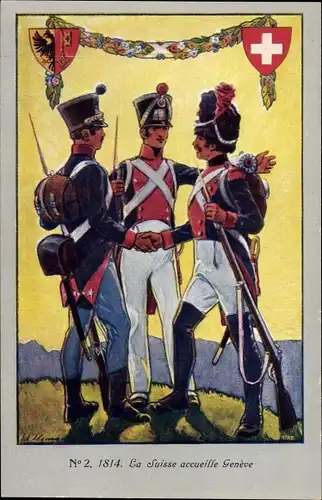 Künstler Ak La Suisse accueille Genève, 1814, Schweizer Soldaten, Wappen