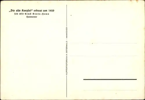 Ak Hannover in Niedersachsen, Die alte Kanzlei, Ernst Grote Kaffee, Außenansicht