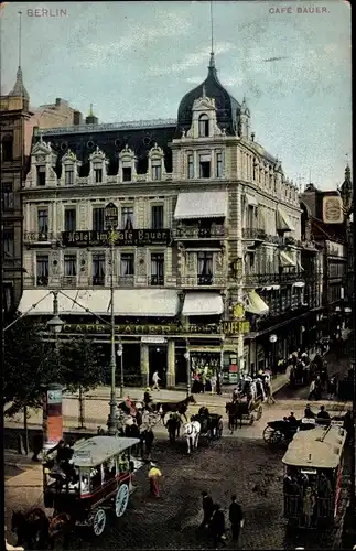 Ak Berlin Mitte, Unter den Linden Ecke Friedrichstraße, Cafe Bauer, Hotel