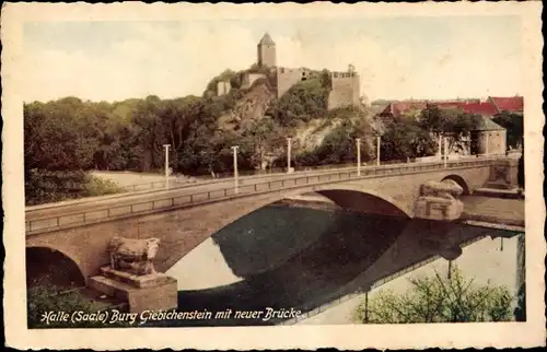 Ak Halle an der Saale, Burg Giebichenstein mit neuer Brücke