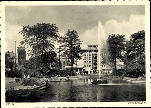 Ak Köln am Rhein, Ebert Platz, Fontäne