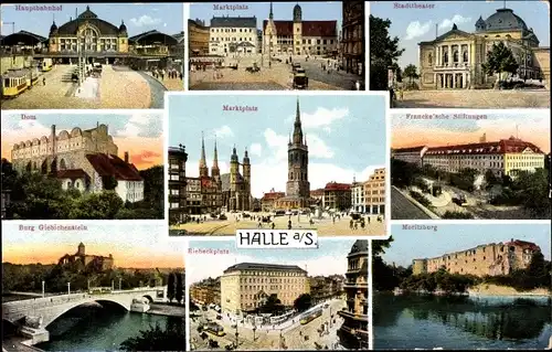 Ak Halle an der Saale, Hauptbahnhof, Marktplatz, Stadttheater, Dom, Burg Giebichenstein, Moritzburg