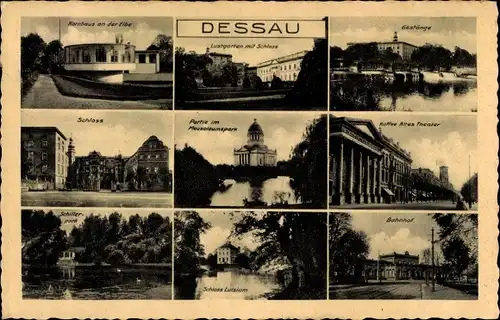 Ak Dessau in Sachsen Anhalt, Kurhaus, Gestänge, Schloss, Mausoleumspark, Altes Theater, Bahnhof