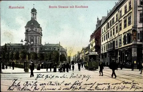 Ak Mannheim in Baden, Breite Strasse mit Kaufhaus, Straßenbahn