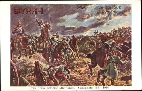 Künstler Ak Prise d'une Batterie Allemande, I. WK, Reklame Byrrh, Vin tonique et hygienique