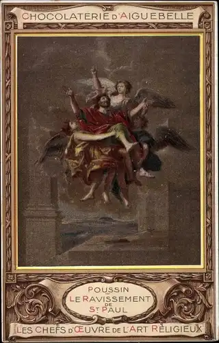 Künstler Ak Poussin, Le Ravissement de St. Paul, Chocolaterie d'Aiguebelle, Reklame