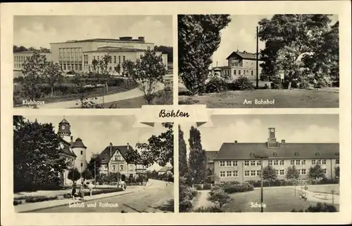Ak Böhlen Grimma in Sachsen, Klubhaus, Bahnhof, Schloss, Rathaus, Schule