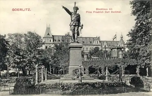 Ak Görlitz in der Lausitz, Blockhaus mit Prinz Friedrich Carl Denkmal