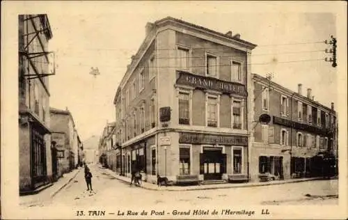 Ak Tain Drôme, La Rue du Pont, Grand Hôtel de l'Hermitage