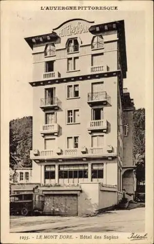 Ak Le Mont Dore Puy de Dôme, vue générale de l'Hôtel des Sapins