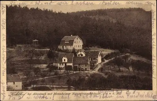 Ak Altenbach Schriesheim an der Bergstraße, Kohlhof mit Mannheimer Naturfreundehäuser