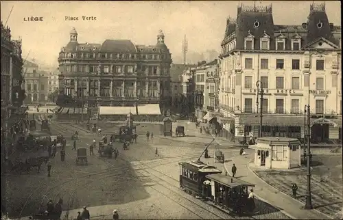 Ak Liège Lüttich Wallonien, Place Verte, tramway, Grand Hotel