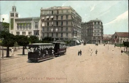 Ak Algier Alger Algerien, La Rue d'Isly et la Dépeche Algerienne, Tram